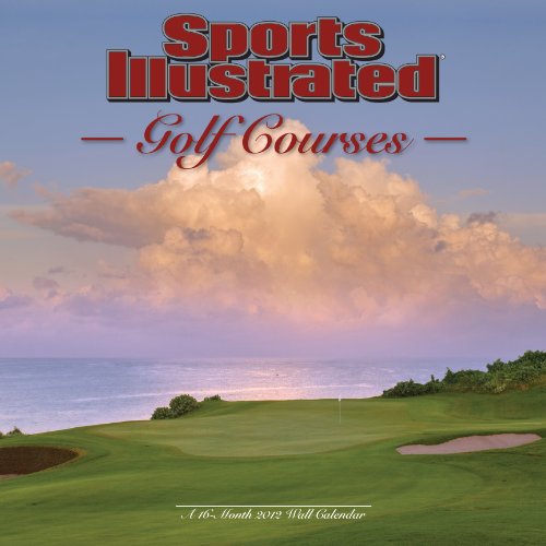 Beispielbild fr Sports Illustrated Golf Courses 2012 Wall Calendar zum Verkauf von Hawking Books