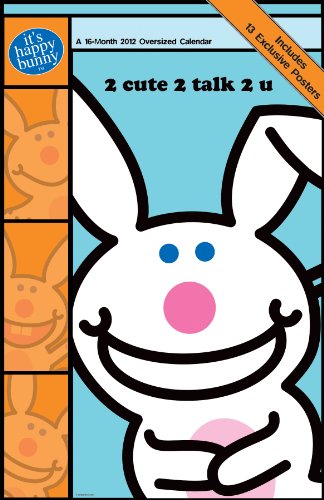 Stock image for It's Happy Bunny 2012 Oversized Wall Calendar for sale by Ergodebooks