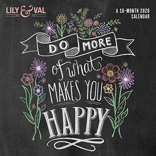 Stock image for LILY & VAL.16 MONTH 2020 CALENDAR.DO MORE OF WHAT MAKES YOU HAPPY SIXTEEN for sale by WONDERFUL BOOKS BY MAIL
