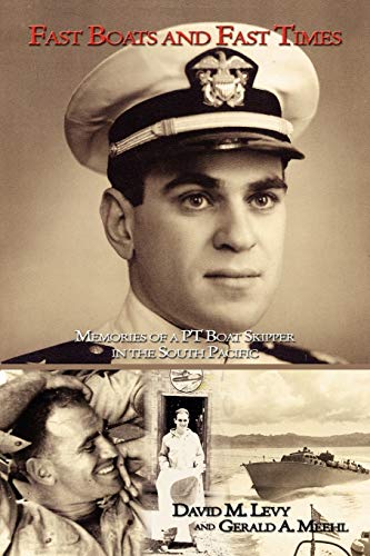 Imagen de archivo de Fast Boats and Fast Times : Memories of a PT Boat Skipper in the South Pacific a la venta por Better World Books