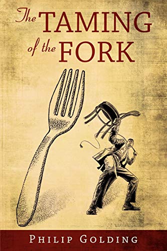 Imagen de archivo de The Taming of the Fork a la venta por Chiron Media