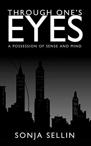 Stock image for Through One's Eyes: A Possession of Sense and Mind for sale by Chiron Media