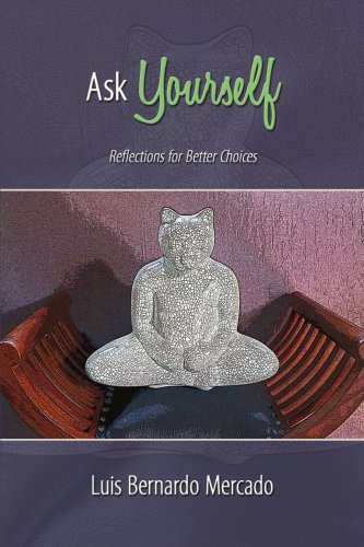 Imagen de archivo de Ask Yourself: Reflections for Better Choices a la venta por BookShop4U