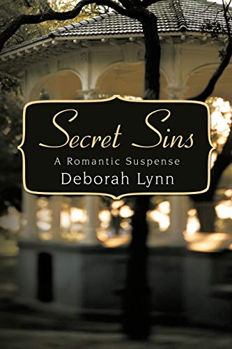 Secret Sins: A Romantic Suspense (9781438902210) by Lynn, Deborah