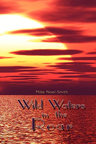 Stock image for Wild Waters in the Roar for sale by WorldofBooks