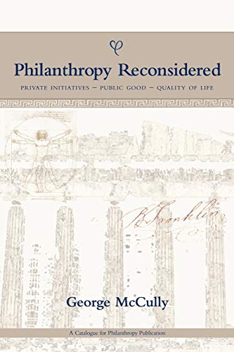 Philanthropy Reconsidered: Private Initiatives,Public Good,Quality of Life