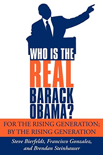 Imagen de archivo de Who is the Real Barack Obama?: For the rising generation; by the rising generation a la venta por HPB-Movies