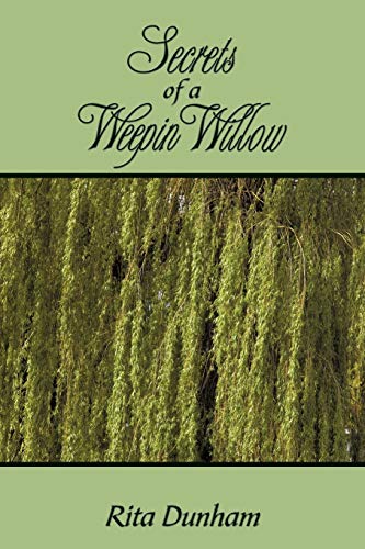 Stock image for Secrets Of A Weepin Willow for sale by Chiron Media