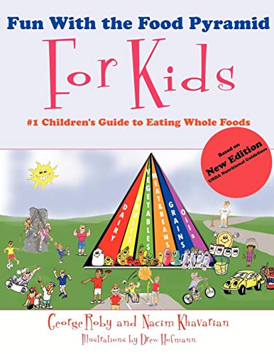 Beispielbild fr Fun With the Food Pyramid For Kids: #1 Children's Guide to Eating Whole Foods zum Verkauf von GF Books, Inc.