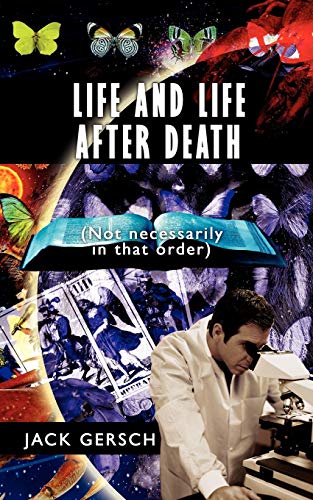 Imagen de archivo de Life and Life After Death: (Not Necessarily in That Order) a la venta por Chiron Media