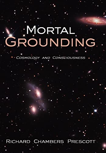 9781438911038: Mortal Grounding: Cosmology and Consciousness