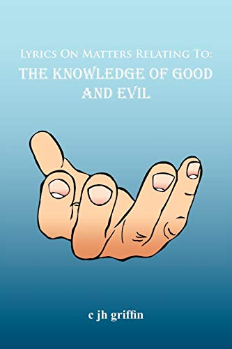 Stock image for Lyrics On Matters Relating To: The Knowledge of Good and Evil for sale by ALLBOOKS1