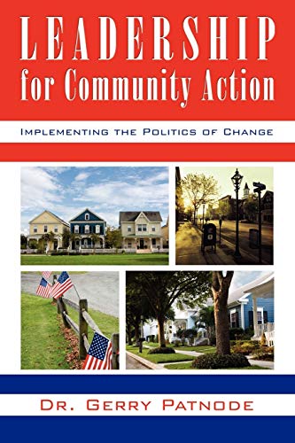 Stock image for Leadership for Community Action: Implementing the Politics of Change for sale by Lucky's Textbooks