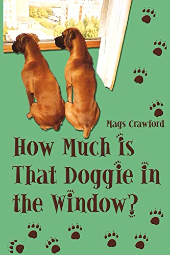 Stock image for How Much Is That Doggie in the Window for sale by Chiron Media