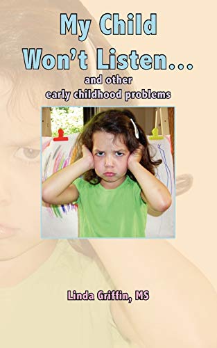 Beispielbild fr My Child Won't Listen.and other early childhood problems zum Verkauf von ZBK Books