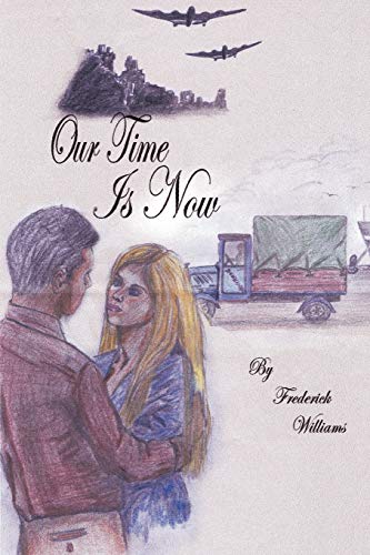 Our Time is Now (9781438918020) by Williams, Frederick