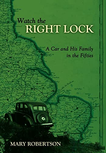 Beispielbild fr Watch the Right Lock: A Car and His Family in the Fifties zum Verkauf von AwesomeBooks