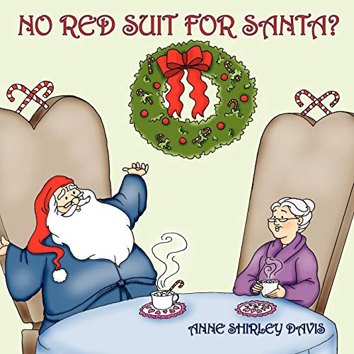 Stock image for No Red Suit for Santa? for sale by medimops