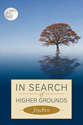 Stock image for In Search Of Higher Grounds for sale by Chiron Media