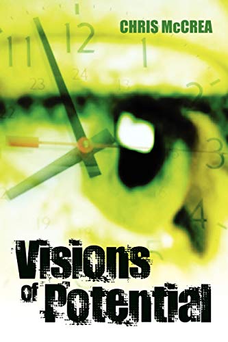 Visions of Potential - McCrea, Chris