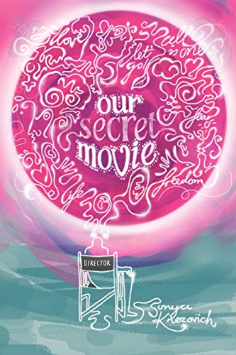 9781438927428: Our Secret Movie