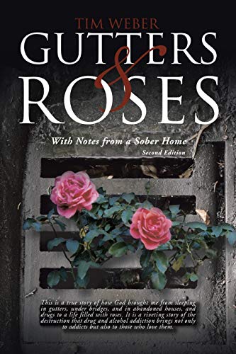 Stock image for Gutters & Roses: With Notes from a Sober Home for sale by Wonder Book