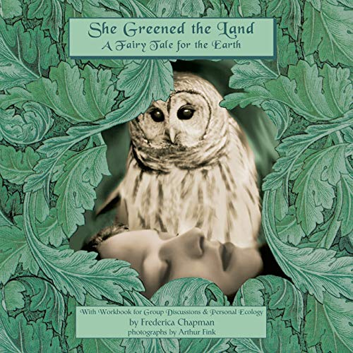 Stock image for She Greened the Land: A Fairy Tale for the Earth for sale by ThriftBooks-Atlanta