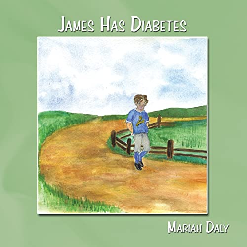 Stock image for James Has Diabetes for sale by Better World Books
