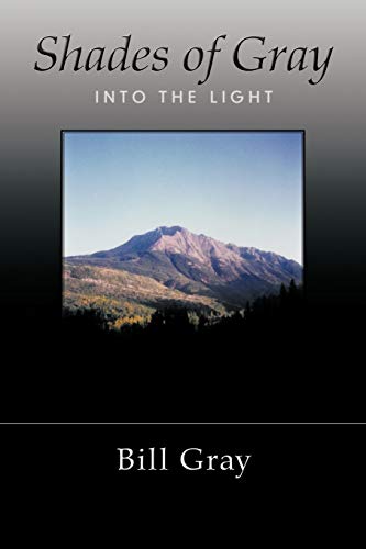 Shades of Gray: Into the Light (9781438931982) by Gray, Bill