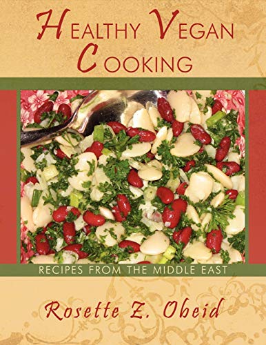 Healthy Vegan Cooking: Recipes from the Middle East