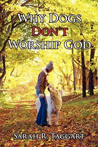 Beispielbild fr Why Dogs Don't Worship God zum Verkauf von Chiron Media