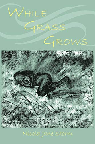 Stock image for While Grass Grows for sale by Lucky's Textbooks