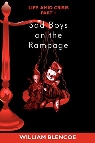 Stock image for Sad Boys on the Rampage for sale by Reuseabook