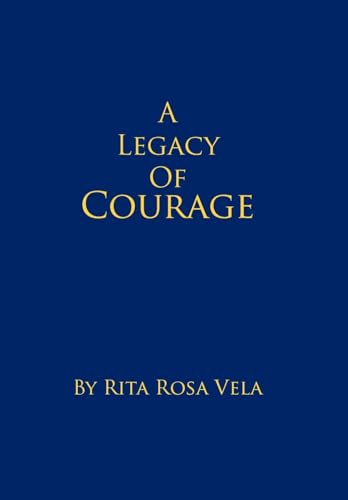 Stock image for A Legacy of Courage for sale by Lucky's Textbooks