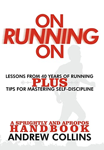 Imagen de archivo de On Running On: Lessons from 40 Years of Running a la venta por Lucky's Textbooks