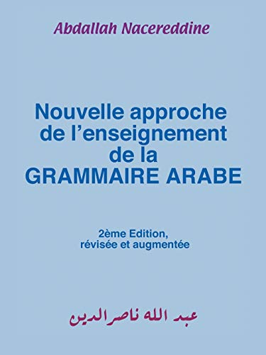 9781438936451: Nouvelle approche de l'enseignement de la GRAMMAIRE ARABE