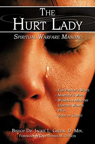 Beispielbild fr The Hurt Lady : Spiritual Warfare Manual zum Verkauf von Better World Books