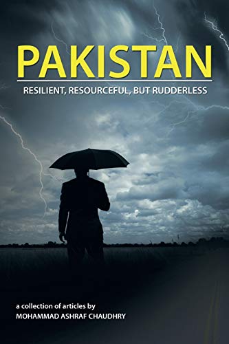 Stock image for Pakistan: Resilient, Resourceful, but Rudderless for sale by Lucky's Textbooks