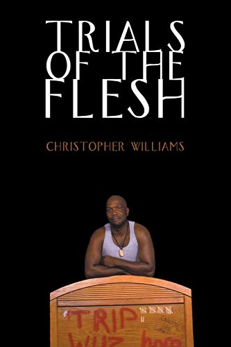 Trials of the Flesh (9781438938776) by Williams, Christopher