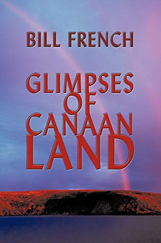 Glimpses of Canaan Land (9781438939940) by French, Bill