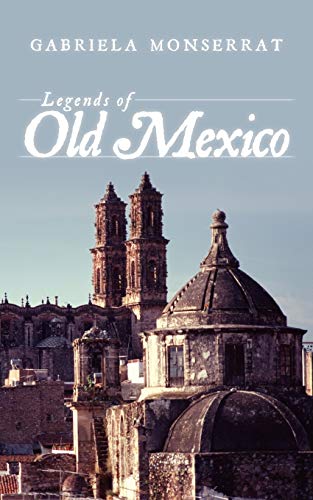 9781438940120: Legends of Old Mexico
