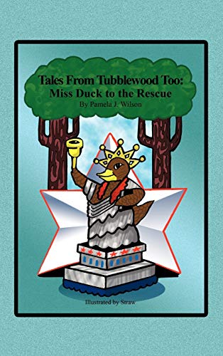 9781438940649: Tales From Tubblewood Too: Miss Duck to the Rescue