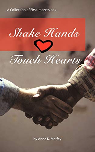 9781438941264: Shake Hands Touch Hearts: A Collection of First Impressions