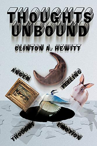 Thoughts Unbound - Clinton a. Hewitt, A. Hewitt