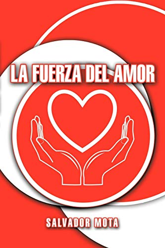 La Fuerza Del Amor - Salvador Mota