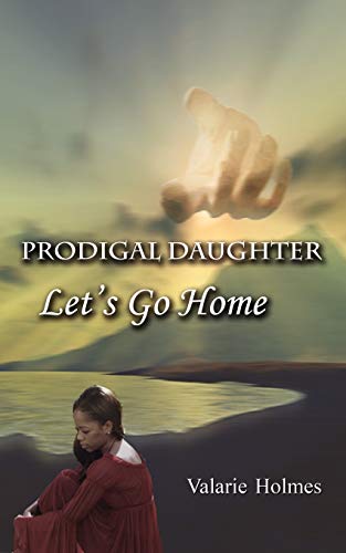 Stock image for Prodigal Daughter: Let's Go Home for sale by Chiron Media