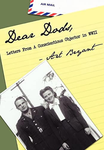 Stock image for Dear Dods: Letters From A Conscientious Objector in WWII for sale by Avol's Books LLC