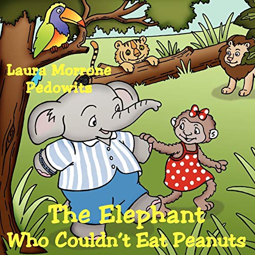 Stock image for The Elephant Who Couldn't Eat Peanuts for sale by AwesomeBooks