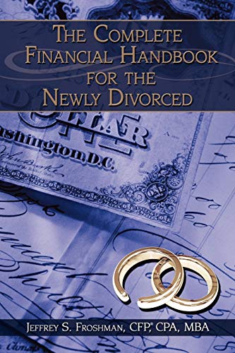 Beispielbild fr The Complete Financial Handbook for the Newly Divorced zum Verkauf von Chiron Media