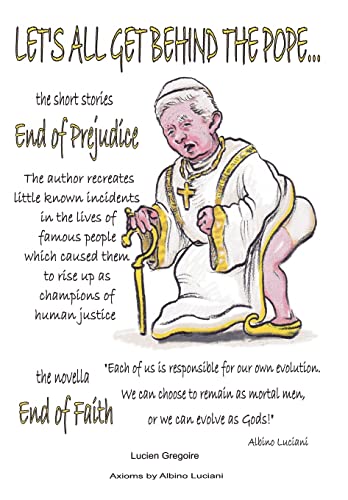 Stock image for Let's All Get Behind the Pope.: End of Faith = End of Prejudice for sale by AwesomeBooks